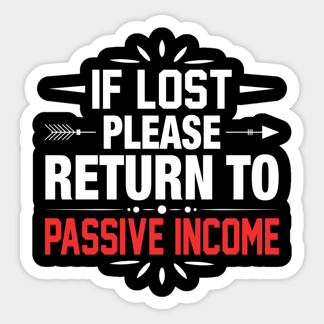 If lost - return to passive income! Sticker by Cashflow-Fashion 